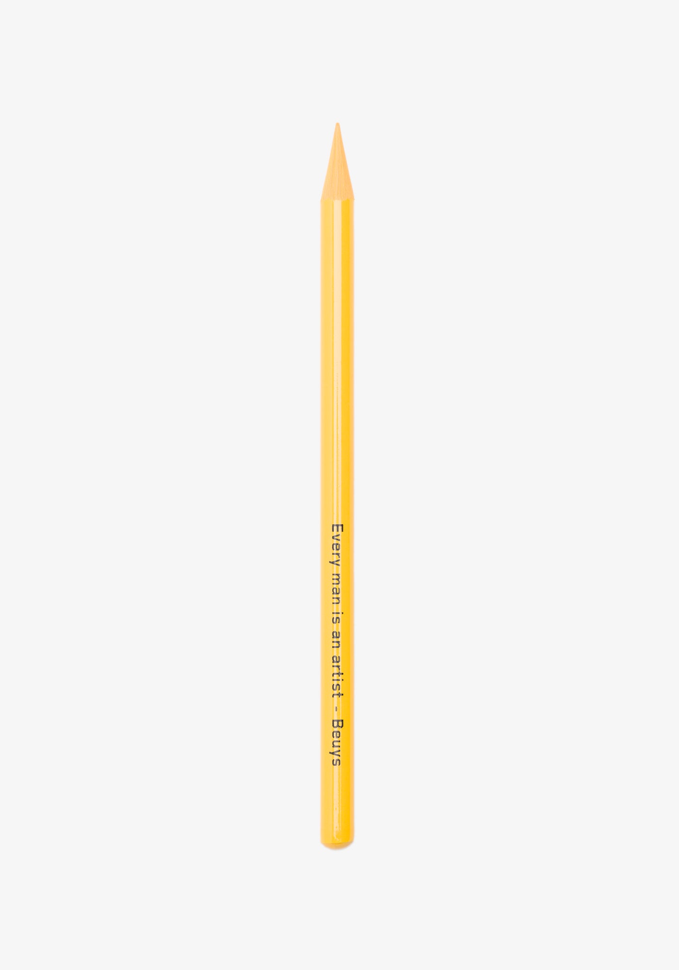 Graphite pencil, "Every man is an artist" - Joseph Beuys