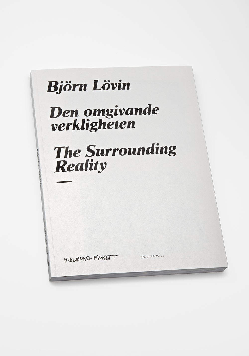 Björn Lövin, Den omgivande verkligheten
