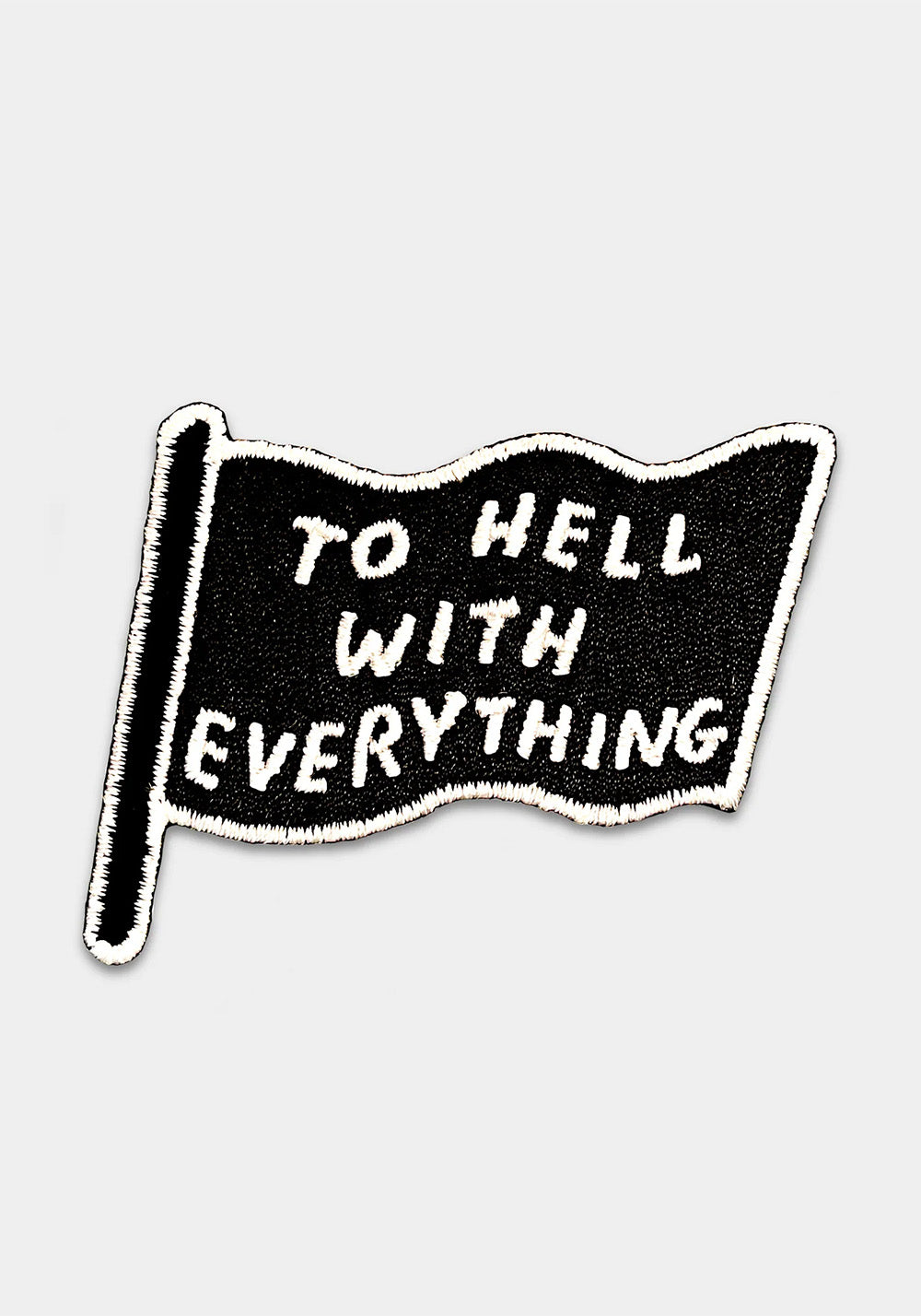 Iron-on patch, To Hell With Everything