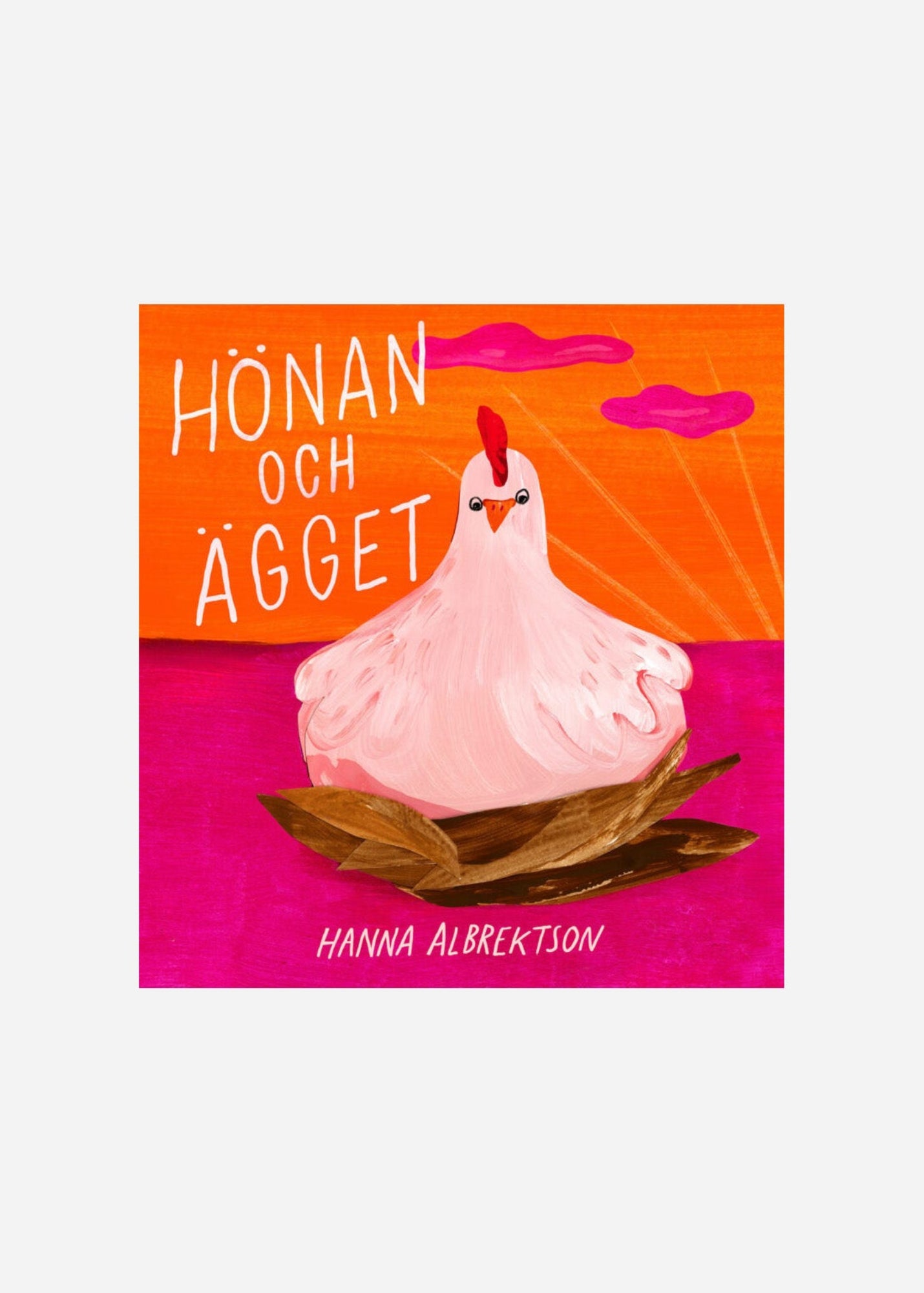 Hönan och ägget, Hanna Albrektson