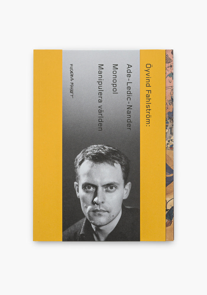 Öyvind Fahlström och Ade-Ledic-Nander, Manipulera världen