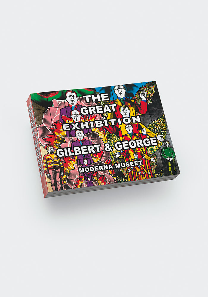 Gilbert & George The Great Exhibition