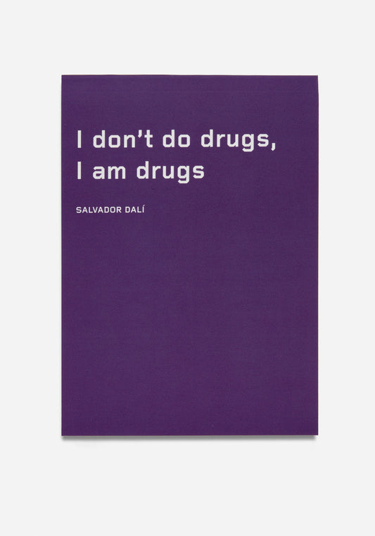Anteckningsblock, "I don't do drugs, I am drugs" - Salvador Dalì