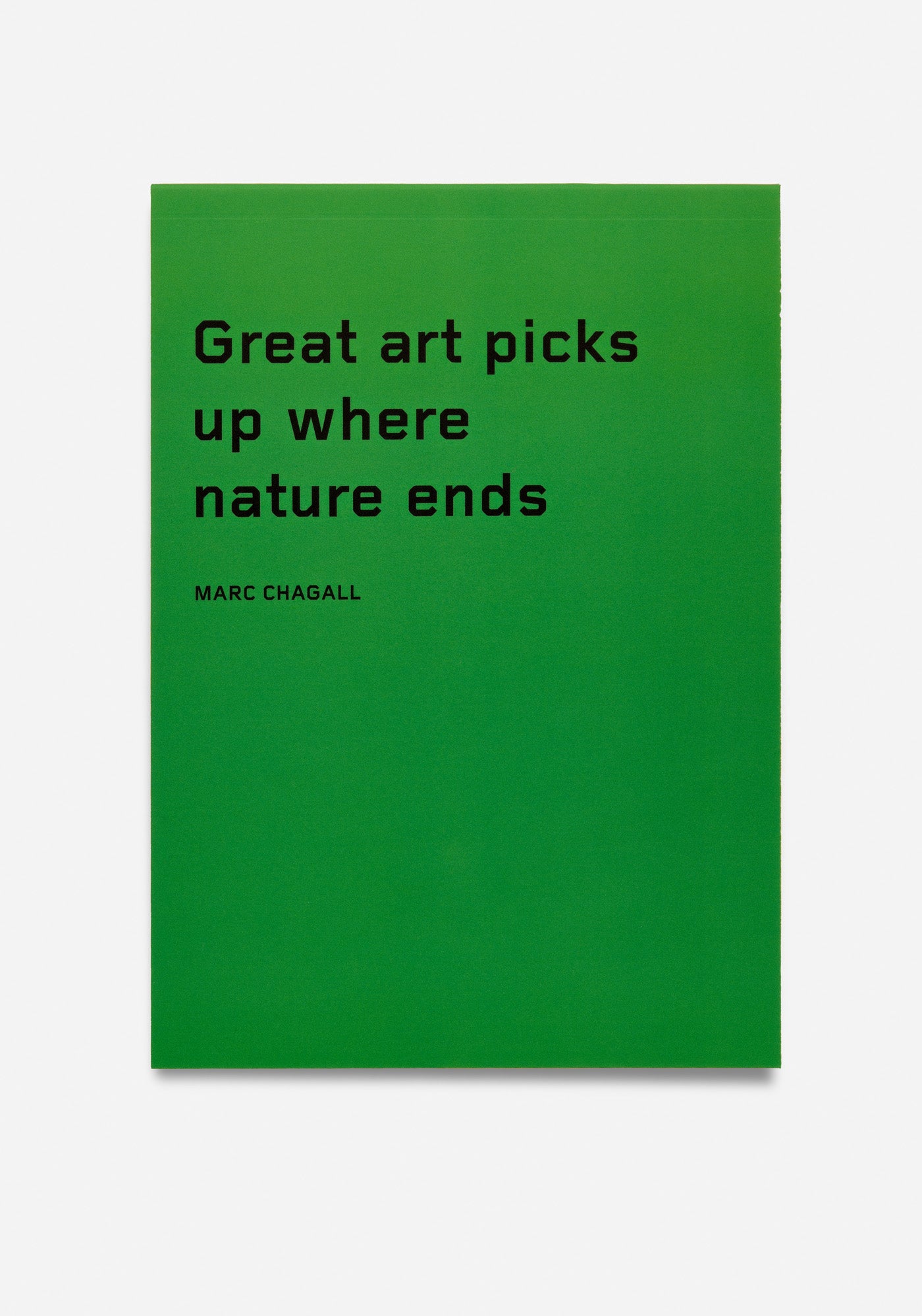 Anteckningsblock, "Great art picks up where nature ends" - Henri Matisse