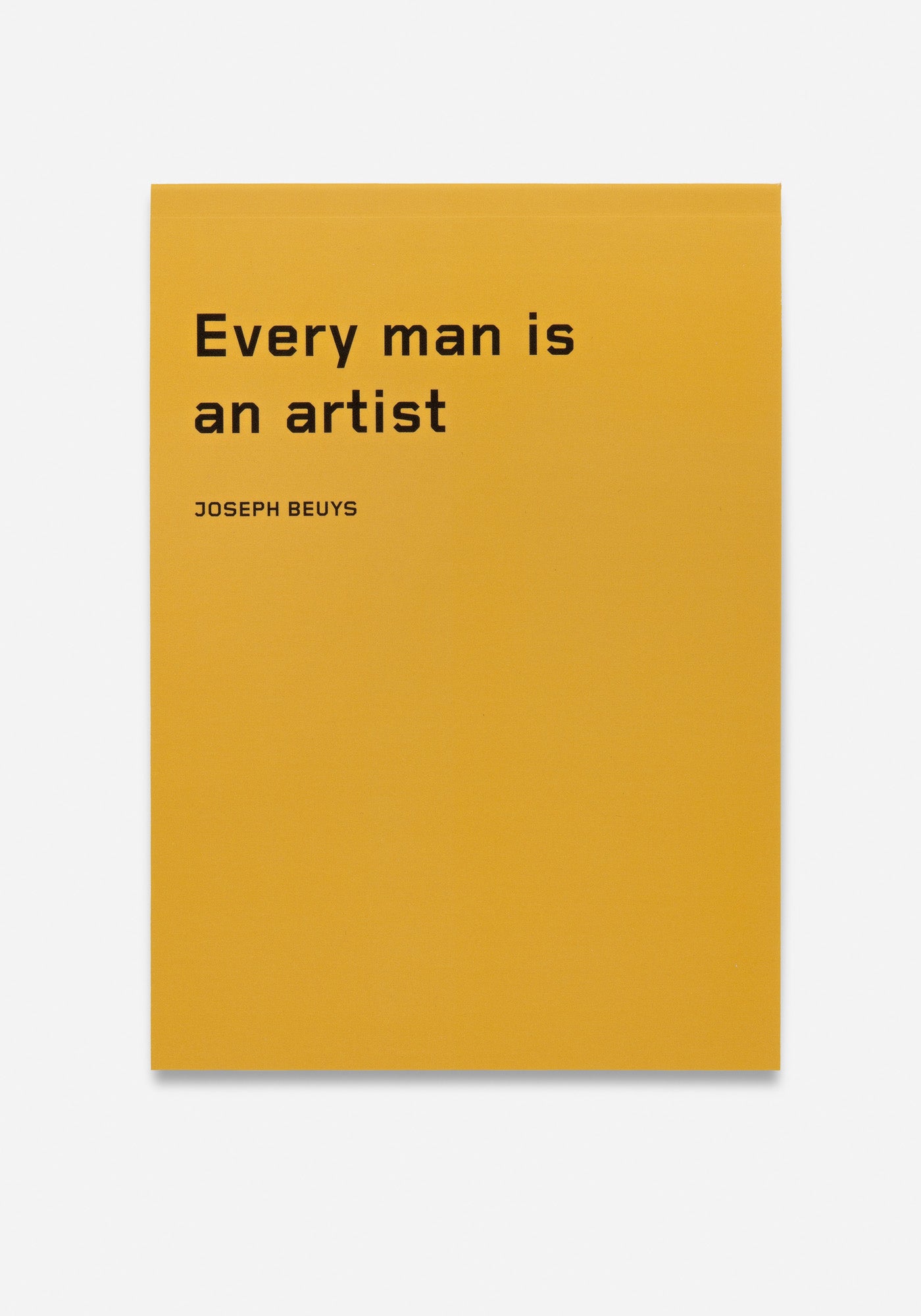 Anteckningsblock, "Every Man is an Artist" - Joseph Beuys