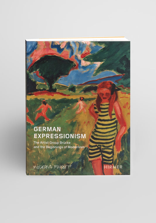 German Expressionism - The Artist Group Brücke and the Beginnings of Modernism