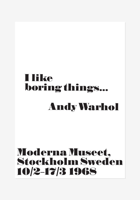 Poster, Andy Warhol, I like boring things