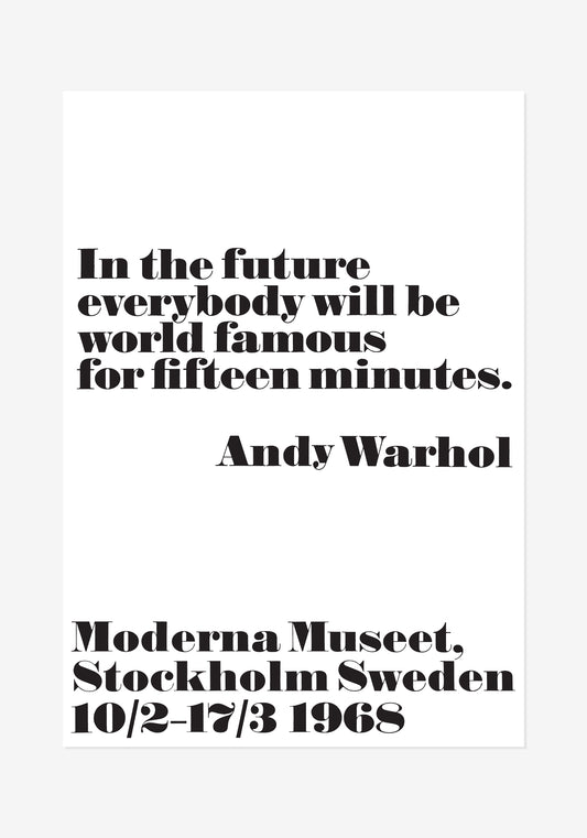 Poster, Andy Warhol, In the future everybody will be world famous for fifteen minutes