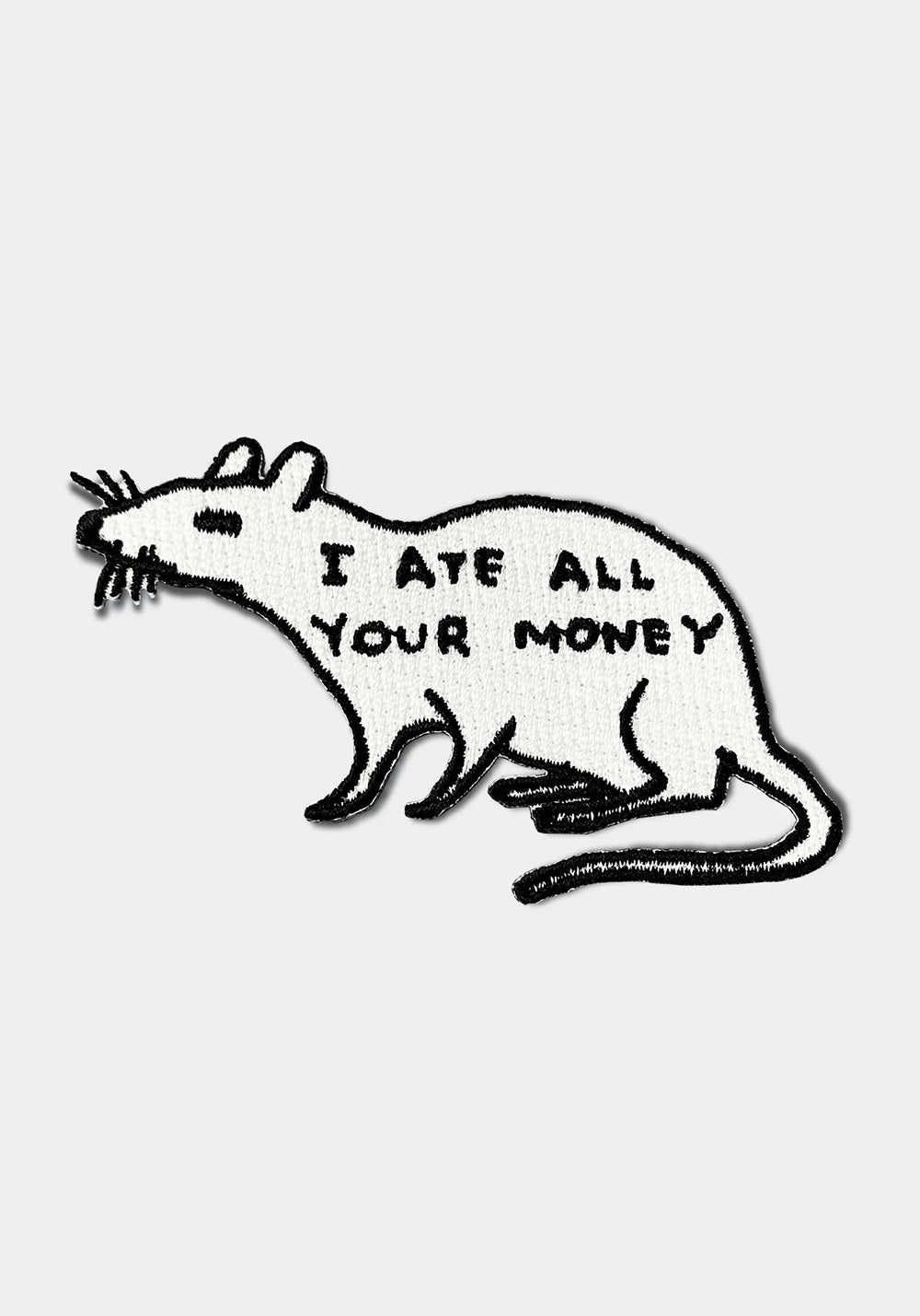 Tygmärke: I Ate All Your Money