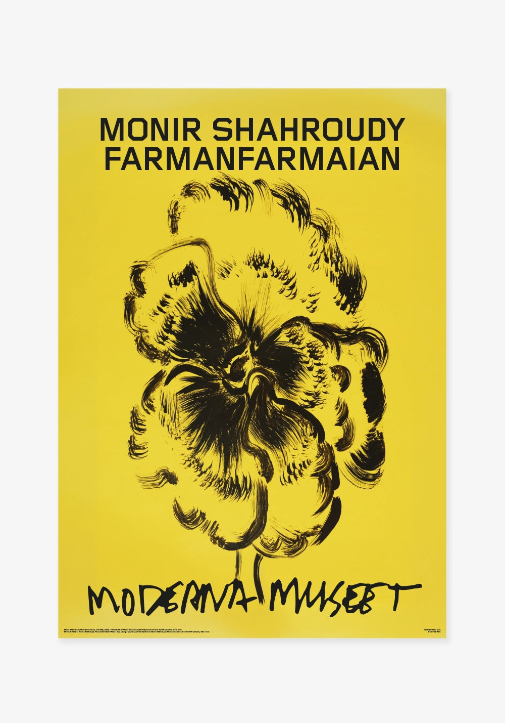 Affisch för Moderna Museet med Monir Shahroudy Farmanfarmaians verk Untitled. En stor blomma målad med svarta, expressiva penseldrag mot en klargul bakgrund. Konstnärens namn står i svarta versaler upptill och Moderna Museets logotyp nedtill.